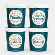 Load image into Gallery viewer, Four tubs of @Creamery gourmet ice cream, specifically labeled for Autumn. The tubs are dark teal with white lids and feature autumn-themed circular labels with the phrases 'Give Thanks,' 'Scoops of Plenty,' 'Delicious Gratitude,' and ' Gather Together.