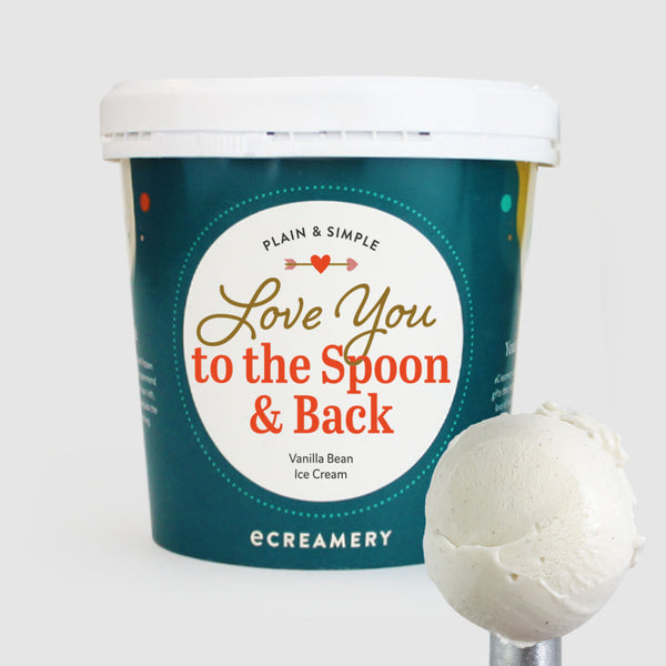 Ice cream container with 'Love You to the Spoon & Back' text and a scoop of vanilla bean ice cream.